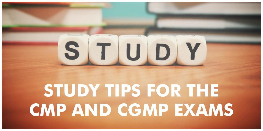 Study Tips for the CMP and CGMP Exams